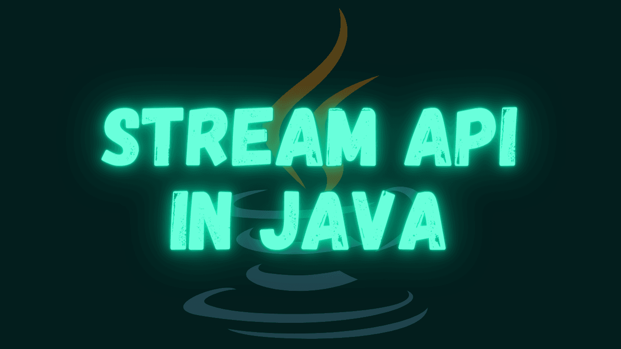 Guide to Stream API in Java