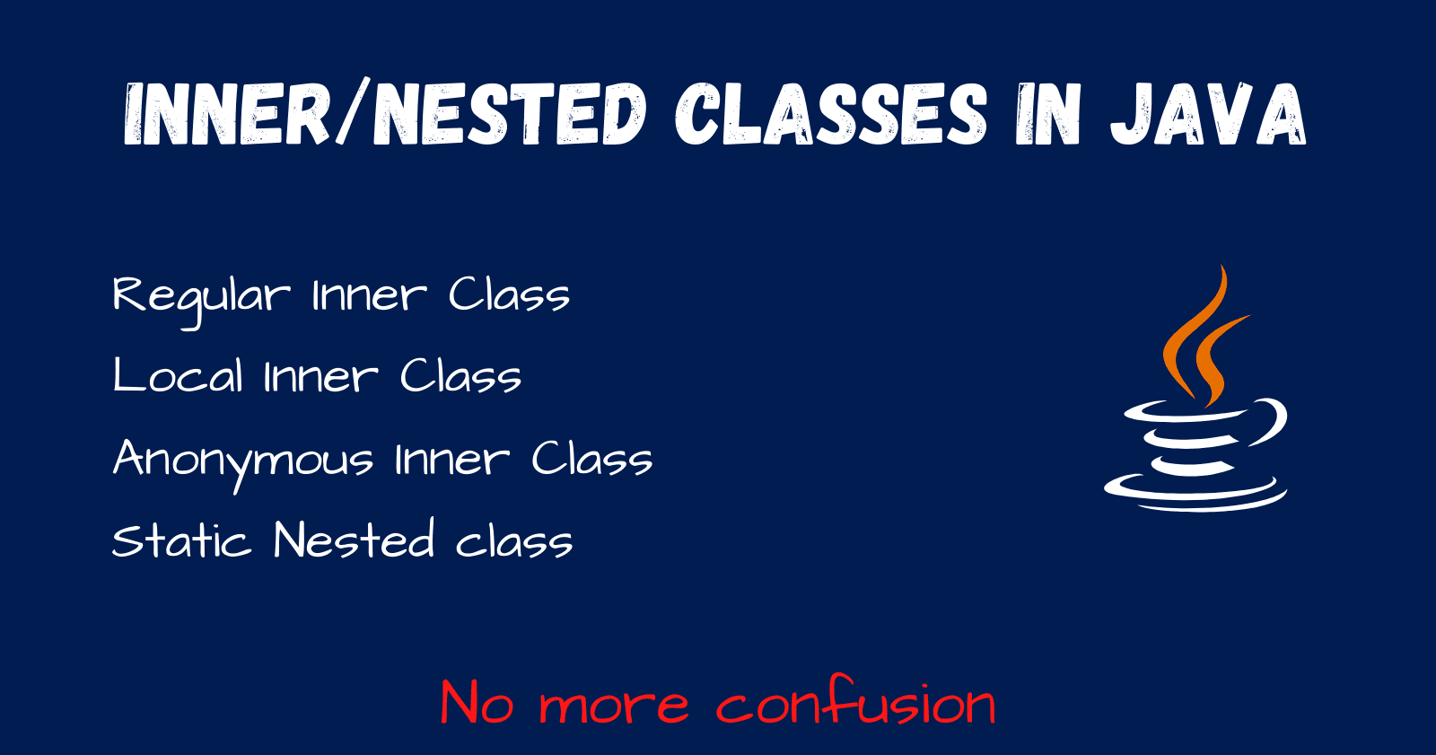 Deep Dive into Inner and Nested Classes in Java