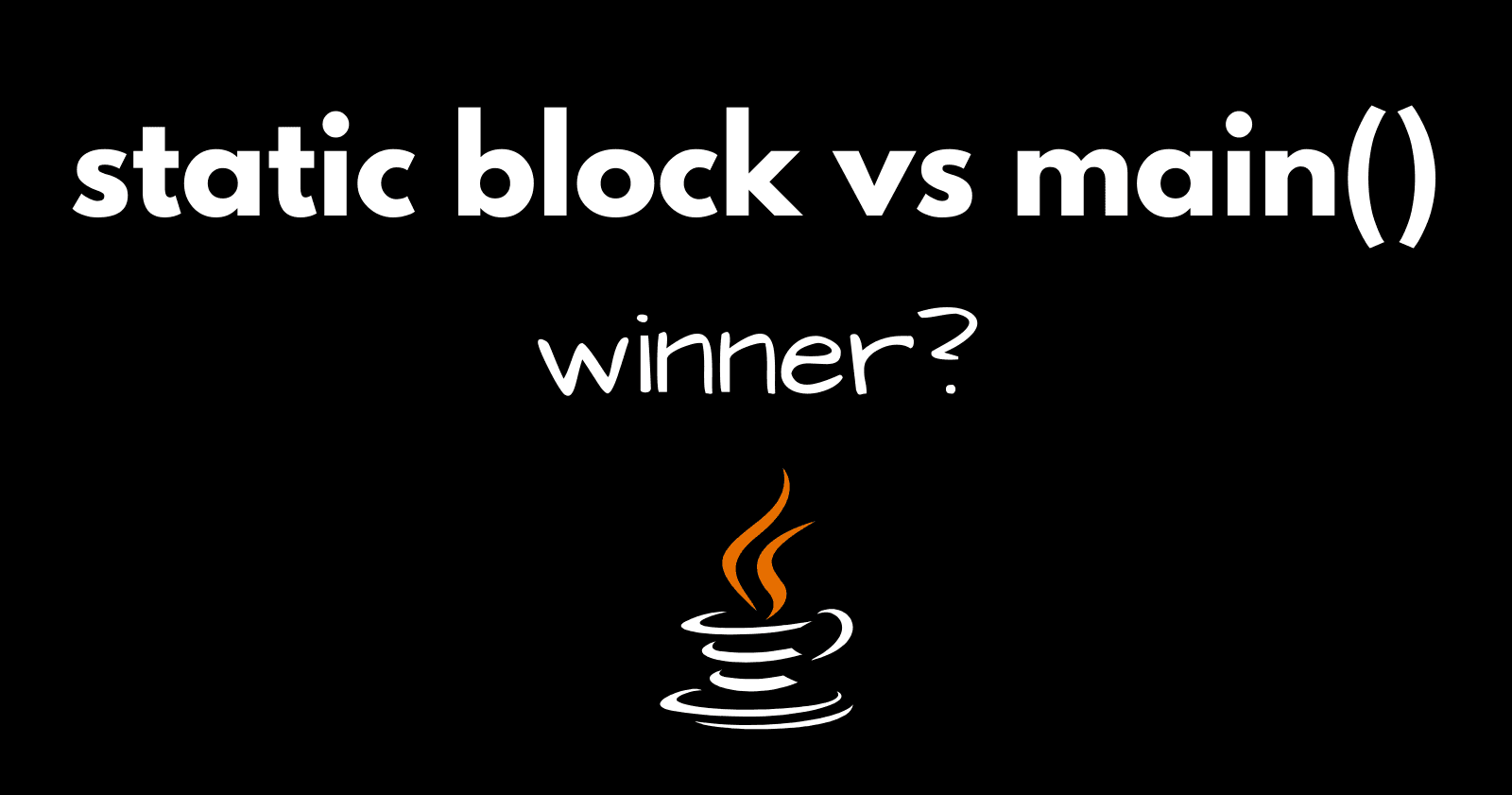 Why static block executes before the main() ?